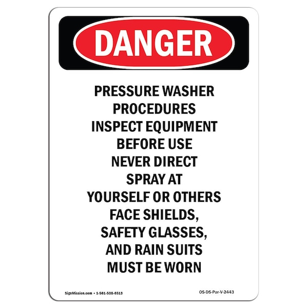 Safety Sign, OSHA Danger, 5" Height, Pressure Washer Procedures Inspect, Portrait, 10PK